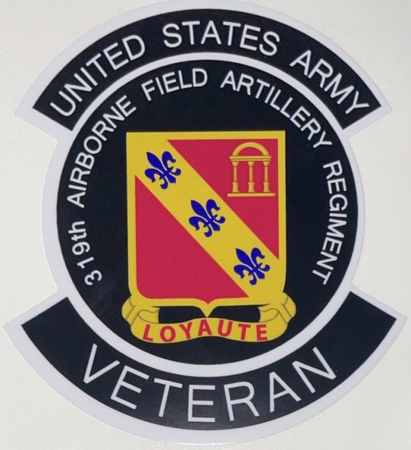 US Army 319th Airborne Field Artillery Regiment Veteran Sticker - Decal ...