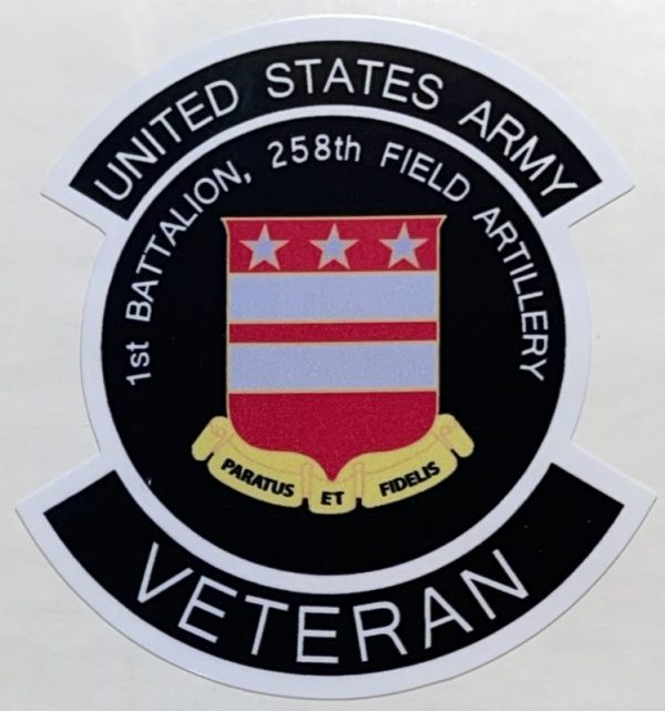 US Army 1st Battalion 258th Field Artillery Veteran Sticker - Decal ...