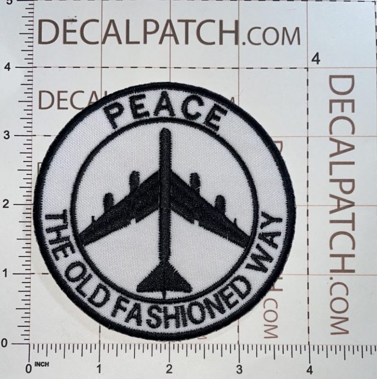 USAF B-52 Bomber Peace The Old Fashioned Way Patch - Decal Patch - Co